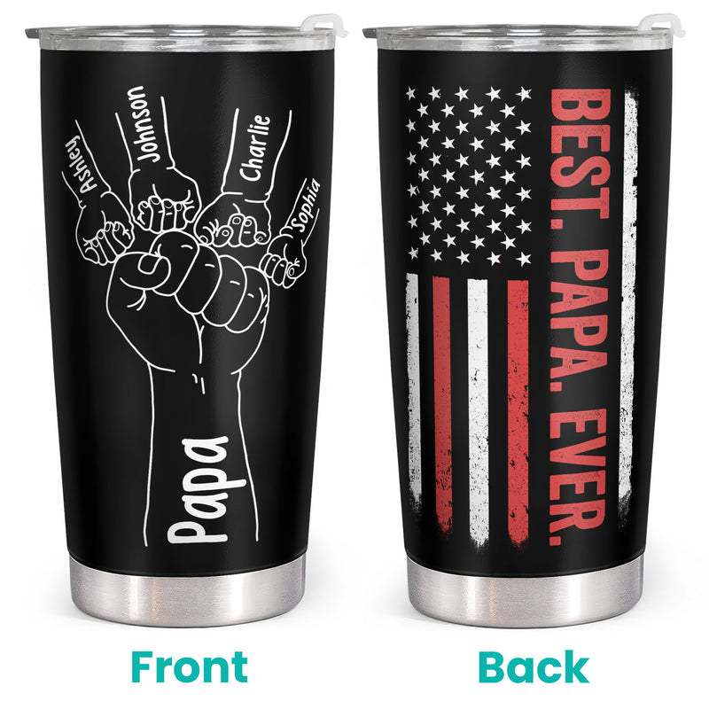 Best Papa Ever - Personalized Custom Tumbler - Christmas Birthday Gift For Dad, Father