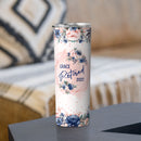 Retired 2022 - May You Be Proud - Personalized Custom Tumbler - Happy Retirement Gift For Women