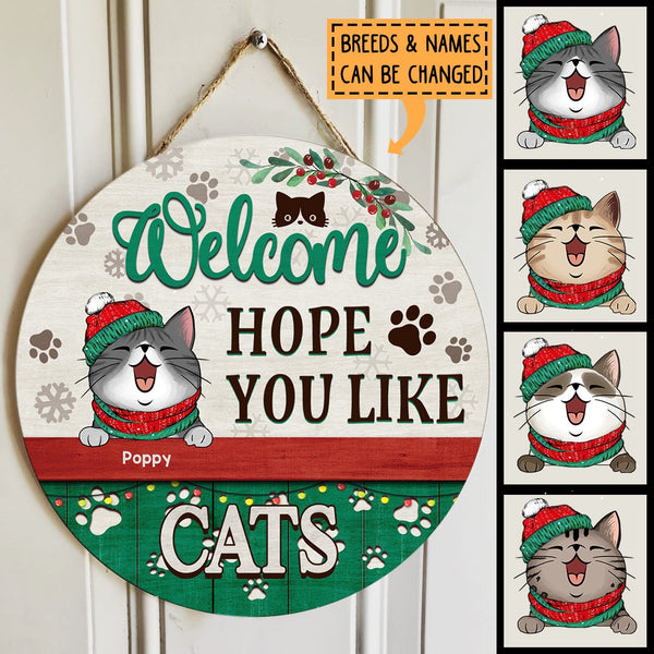 Christmas Welcome Door Signs, Gift For Cat Lovers, Hope You Like Cats Custom Wooden Signs , Cat Mom Gifts