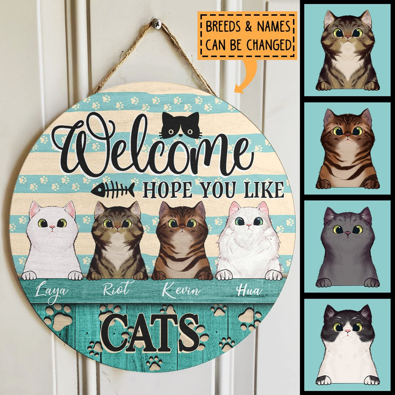 Pawzity Round Welcome Signs, Gifts For Cat Lovers, Hope You Like Cats Custom Wood Signs , Cat Mom Gifts