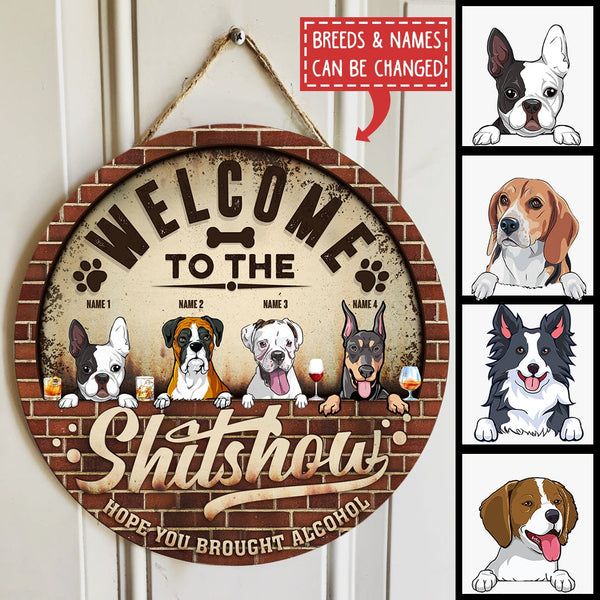 Pawzity Welcome To The Shitshow Hope You Brought Alcohol Funny Signs, Gifts For Dog Lovers, Retro Brick Door Sign , Dog Mom Gifts