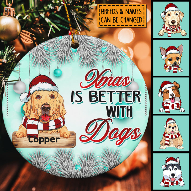 Xmas Is Better With Dogs Blue Circle Ceramic Ornament - Personalized Dog Lovers Decorative Christmas Ornament