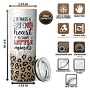 It Takes A Big Heart To Shape Little Minds - Personalized Custom Tumbler - Gift For Teacher