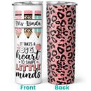 It Takes A Big Heart To Shape Little Minds - Personalized Custom Skinny Tumbler - Gift for Teacher