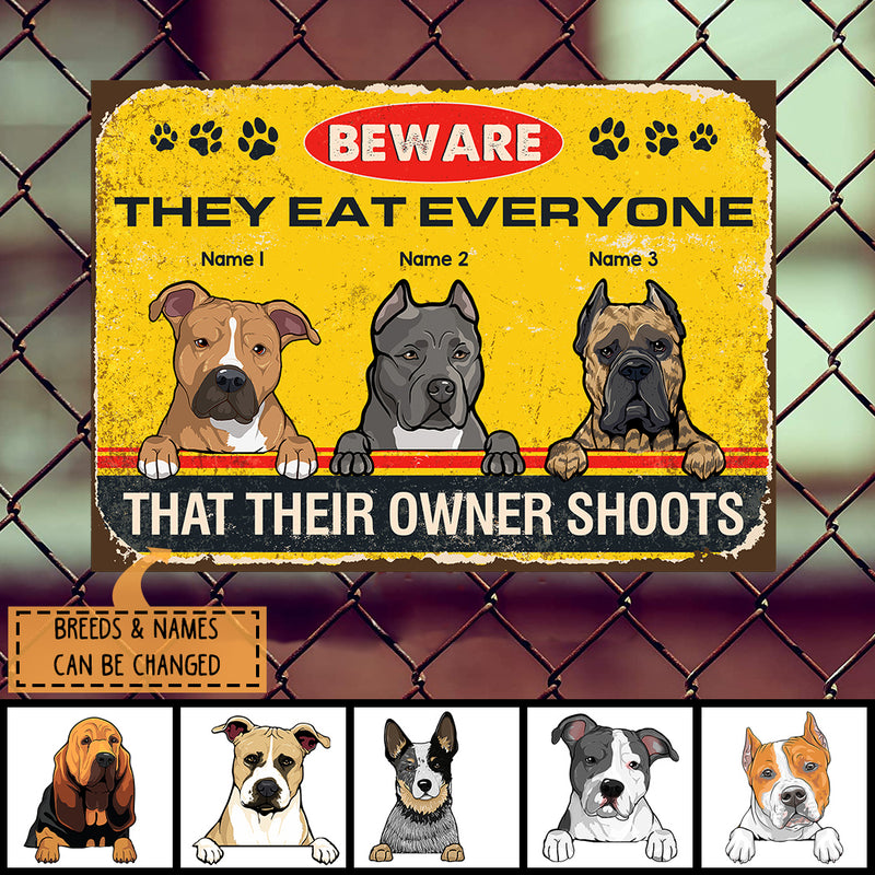 Pawzity Warning Metal Yard Sign, Gifts For Dog Lovers, Beware They Eat Everyone That Their Owner Shoots