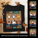 You Can't Scare Me I Have Cats - Personalized Cat T-shirt