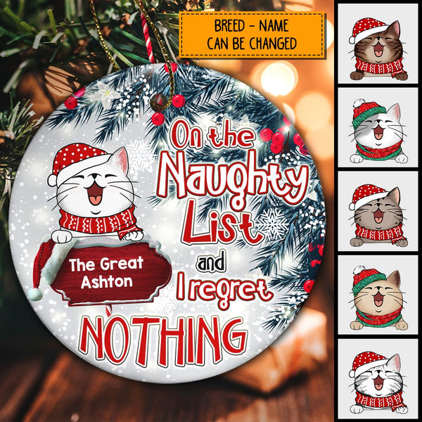 On The Naughty List And I Regret Nothing Silver Circle Ceramic Ornament - Personalized Cat Decorative Christmas Ornament