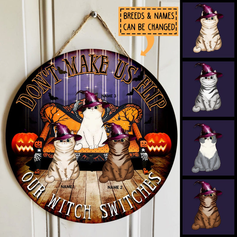 Halloween Welcome Door Signs, Halloween Decorations For Cat Lovers, Don't Make Us Flip Our Witch Switches , Cat Mom Gifts