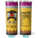 Teacher Nutrition Facts - Personalized Skinny Tumbler - Gift For Teacher on Teacher Appreciation Week