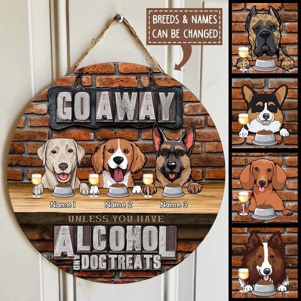 Pawzity Go Away Unless You Have Alcohol And Dog Treats Welcome Door Signs, Gift For Dog Lovers, Brick Wall , Dog Mom Gifts