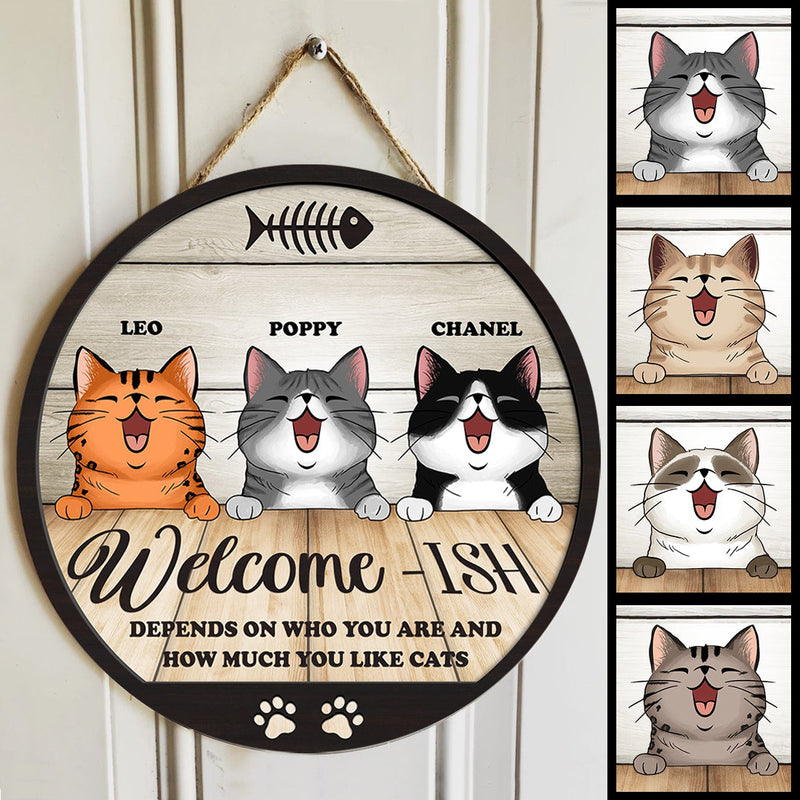 Pawzity Welcome-ish Custom Wood Signs, Gifts For Cat Lovers, Depends On How Much You Like Cats Welcome Door Signs , Cat Mom Gifts