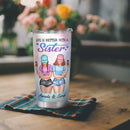 Dear Sister Thanks For Being My Sister - Personalized Custom Tumbler - Gift For Sister