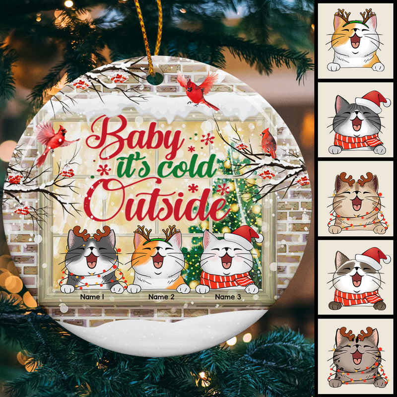 Baby It's Cold Outside Brick Wall Window Circle Ceramic Ornament - Personalized Cat Lovers Decorative Christmas Ornament