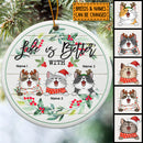 Life Is Better With Cat White Wooden Circle Ceramic Ornament - Personalized Cat Lovers Decorative Christmas Ornament