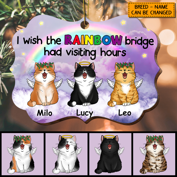 I Wish The Rainbow Bridge Had Visiting Hours, Shaped Wooden Ornament, Personalized Cat Lovers Decorative Christmas Ornament