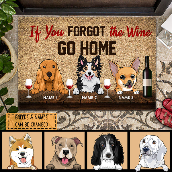 Pawzity Front Door Mat, Gifts For Dog Lovers, If You Forgot The Wine Go Home Custom Doormat