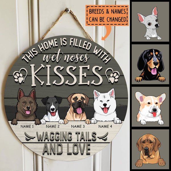 Pawzity Welcome Signs, Custom Wooden Signs, This House Is Filled With Wet Noses Kisses Wagging Tails And Love
