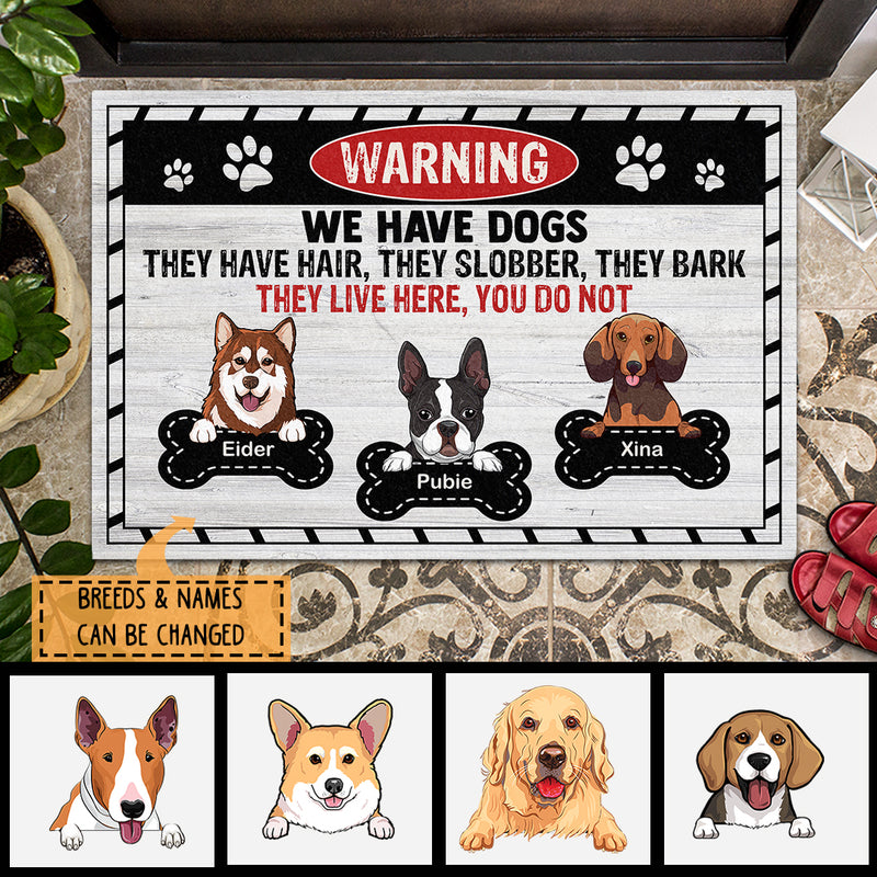 Pawzity Custom Doormat, Gifts For Dog Lovers, Warning We Have Dogs They Live Here You Do Not Front Door Mat