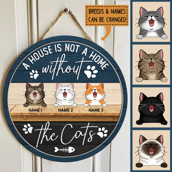 Pawzity Personalized Wood Sign, Gifts For Cat Lovers, A House Is Not A Home Without The Cats Custom Housewarming Gifts , Cat Mom Gifts