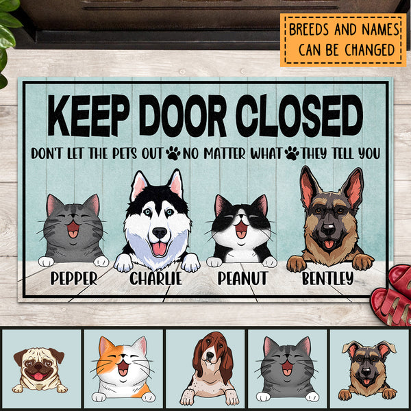 Pawzity Custom Doormat, Gifts For Pet Lovers, Keep Door Closed Don't Let The Pets Out Outdoor Door Mat