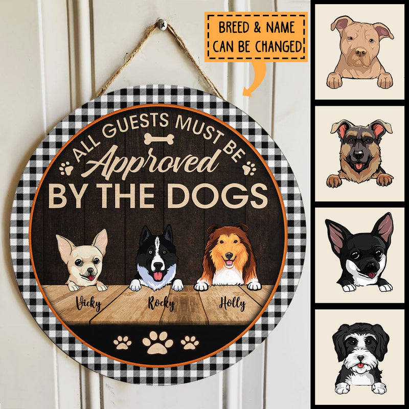 Pawzity Custom Signs Outdoor, Gifts For Dog Lovers, All Guests Must Be Approved By The Dogs Personalized Wood Sign , Dog Mom Gifts