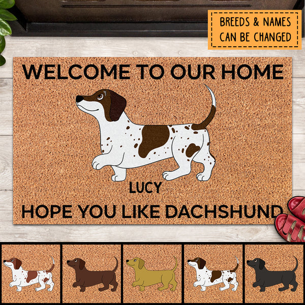 Pawzity Welcome To Our Home Custom Doormat, Gifts For Dog Lovers, Hope You Like Dachshund Front Door Mat