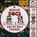 Rescue Dogs Are My Best Friends Circle Ceramic Ornament - Personalized Dog Lovers Decorative Christmas Ornament