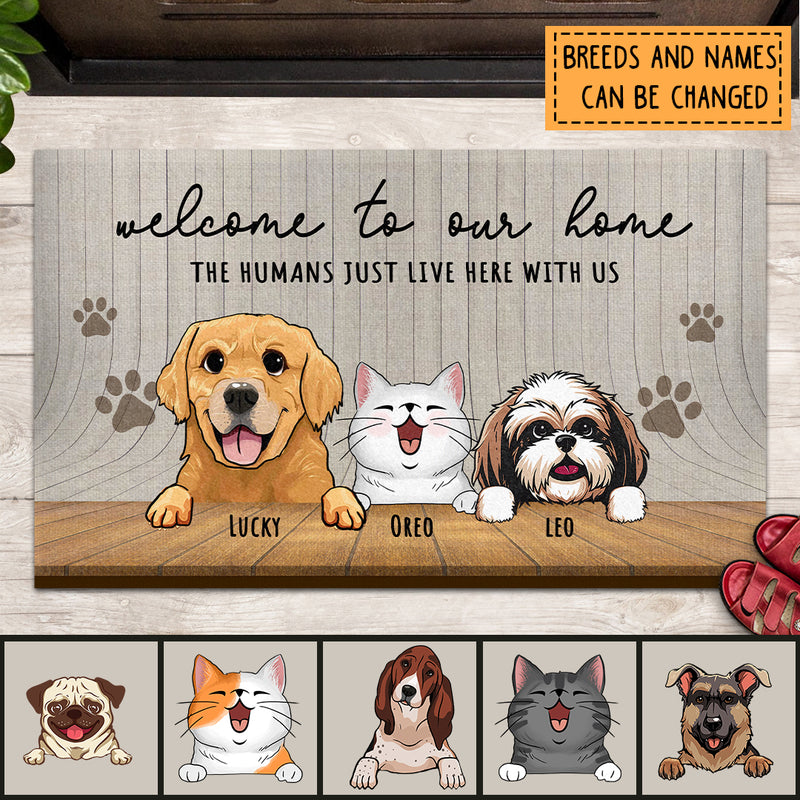 Pawzity Welcome Mat, Gifts For Pet Lovers, Welcome To Our Home The Humans Just Live Here With Us Outdoor Door Mat
