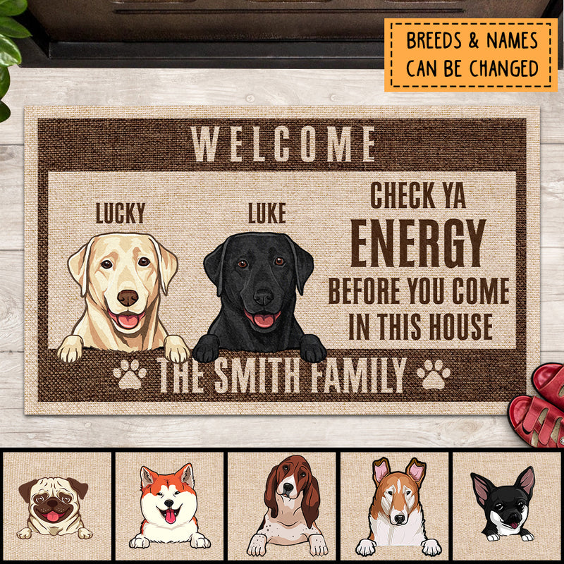 Pawzity Dog Welcome Mat, Gifts For Dog Lovers, Check Ya Energy Before You Come In This House Front Door Mat