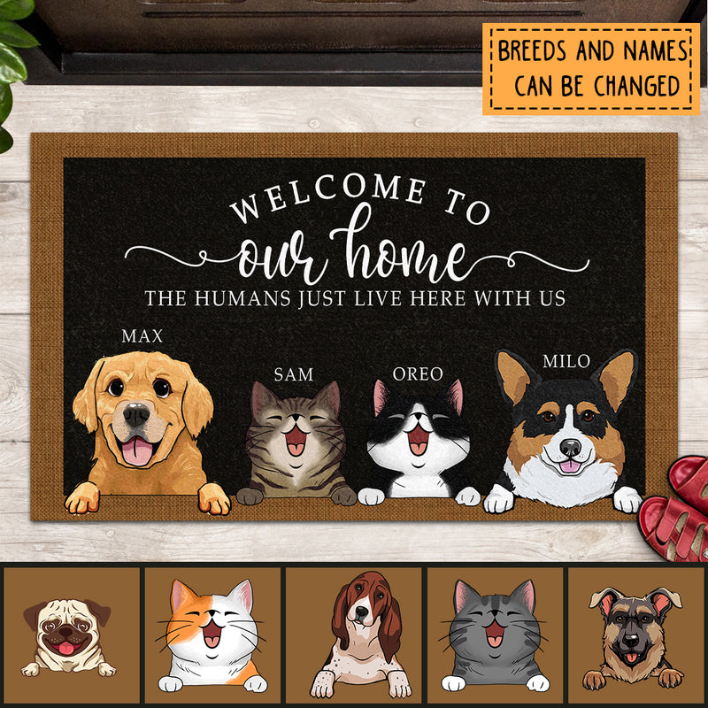 Pawzity Welcome Mat, Gifts For Pet Lovers, Welcome To Our Home The Humans Just Live Here With Us Black Front Door Mat