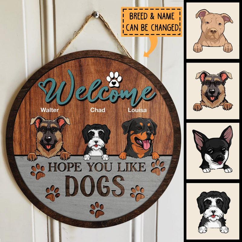 Pawzity Round Welcome Signs, Gifts For Dog Lovers, We Hope You Like Dogs Personalized Wood Sign , Dog Mom Gifts