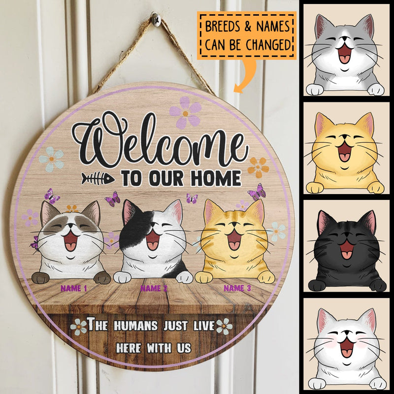 Pawzity Welcome To Our Home Signs, Custom Wooden Signs, The Human Just Live Here With Us