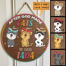 Pawzity Custom Wooden Signs, Gifts For Cat Lovers, After God Made Cats He Said Tada , Cat Mom Gifts