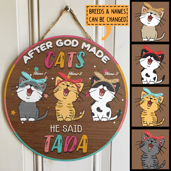 Pawzity Custom Wooden Signs, Gifts For Cat Lovers, After God Made Cats He Said Tada , Cat Mom Gifts