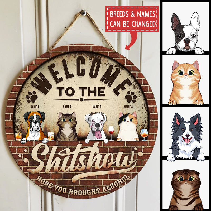 Pawzity Welcome To The Shitshow Hope You Brought Alcohol Funny Signs, Gifts For Dog Lovers, Retro Brick Door Sign , Dog Mom Gifts