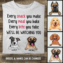 I'll be Watching You, Funny Quotes, Shirt For Dog Owner, Cool Gift For Dog Mom Personalized Dog Lovers T-shirt