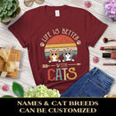 Life Is Better With Cats -  Vintage Style - Personalized Cat T-shirt