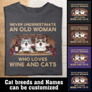 Never Underestimate An Old Women Who Loves Wine And Cats - Personalized Cat T-shirt