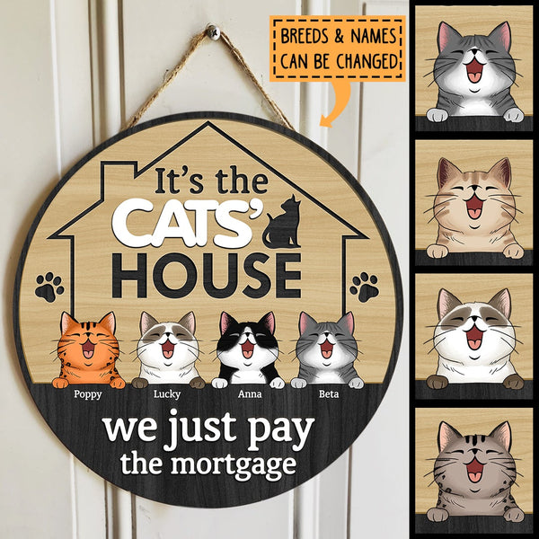 Pawzity Welcome Door Signs, Gifts For Cat Lovers, It's The Cat's House We Just Pay The Mortgage , Cat Mom Gifts