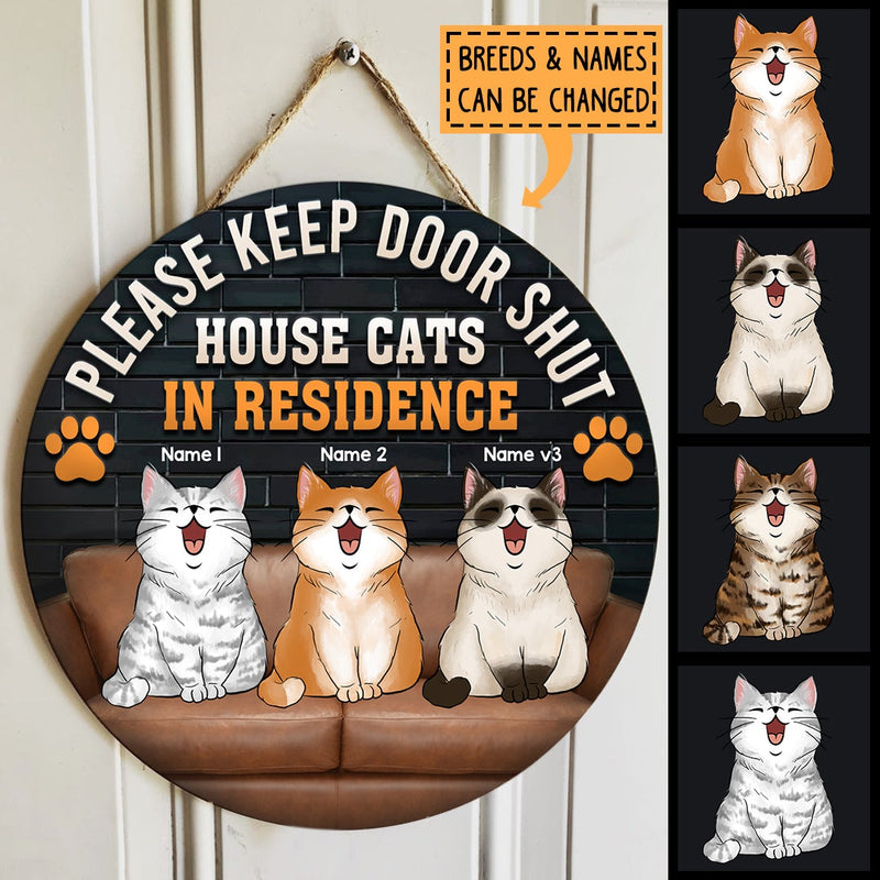 Pawzity Welcome Door Signs, Gifts For Cat Lovers, Please Keep Door Shut House Cats In Residence , Cat Mom Gifts