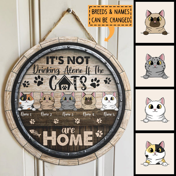 Pawzity Custom Wooden Signs, Gifts For Cat Lovers, It's Not Drinking Alone If The Cats Are Home , Cat Mom Gifts
