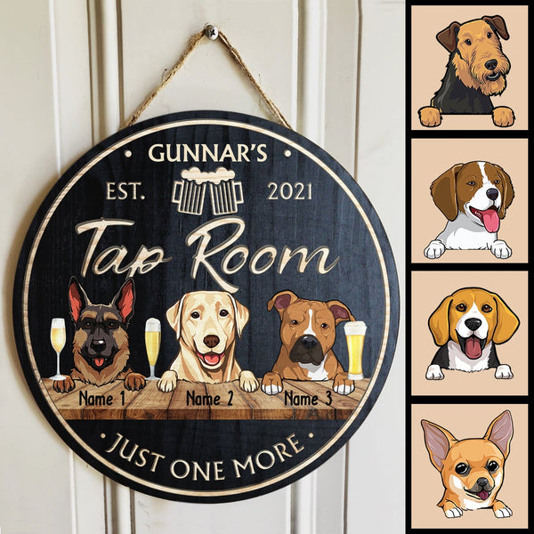 Pawzity Custom Wooden Signs, Gifts For Dog Lovers, Tap Room Just One More Personalized Housewarming Gifts , Dog Mom Gifts