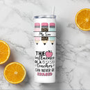 The Influence Of A Good Teacher Can Never Be Erased - Personalized Skinny Tumbler - Gift For Teacher