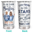 Best Friend Birthday Gifts - Good Friends Are Like Stars - Personalized Custom Bestie Tumbler