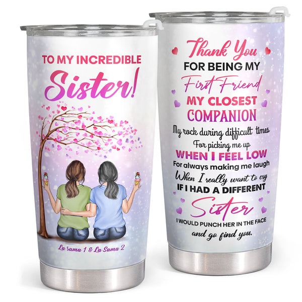 To My Sister - Personalized Custom Tumbler - Gift For Sister