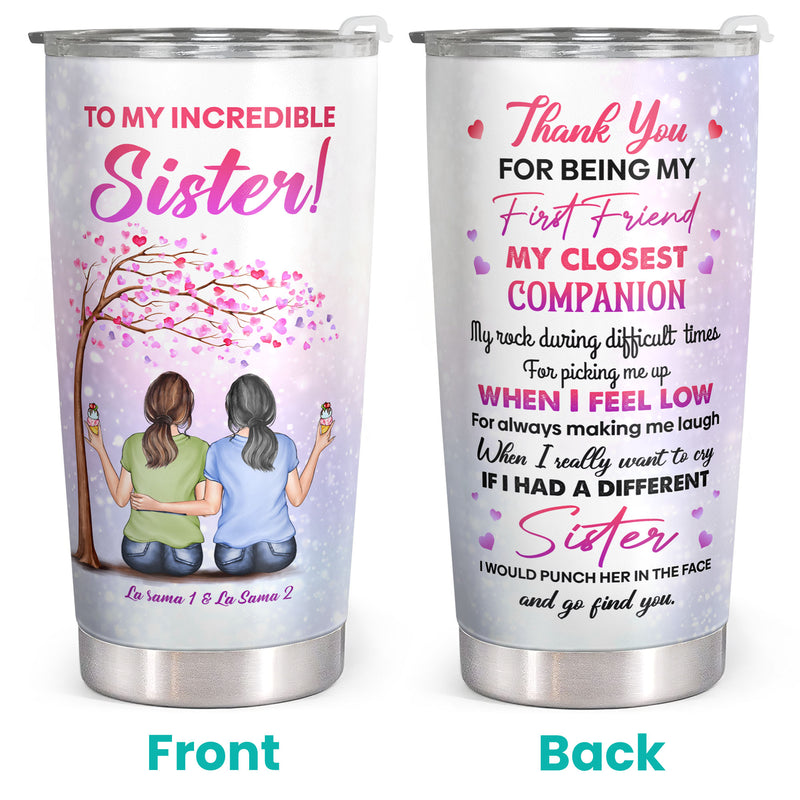 To My Sister - Personalized Custom Tumbler - Gift For Sister