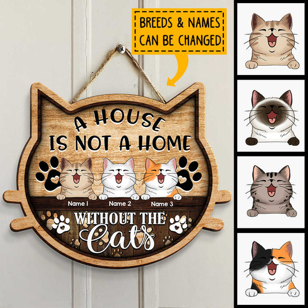 Pawzity Personalized Home Signs, Gifts For Cat Lovers, Cat Shape, A House Is Not A Home Without The Cats , Cat Mom Gifts