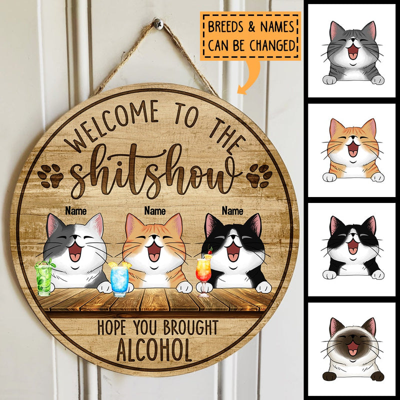 Pawzity Welcome To The Shitshow Hope You Brought Alcohol Signs, Gifts For Cat Lovers, Welcome Door Signs , Cat Mom Gifts