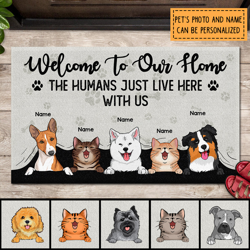 Pawzity Personalized Doormat, Gifts For Pet Lovers, Welcome To Our House The Humans Just Live Here With Us