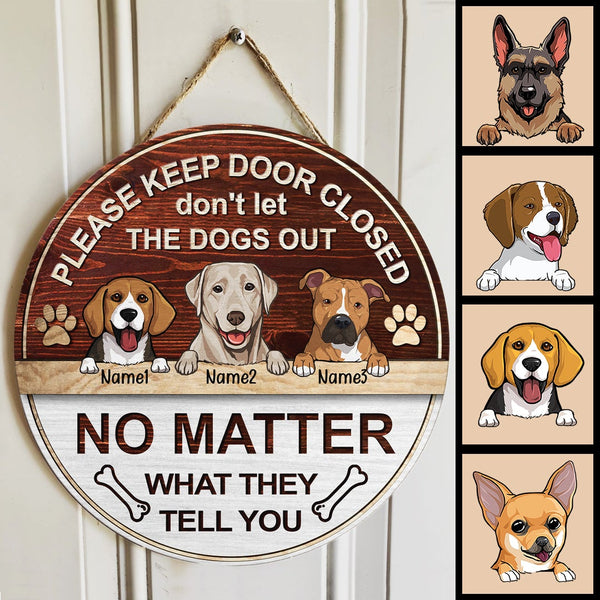 Pawzity Please Keep Door Closed Don't Let The Dogs Out Custom Wood Signs, Gifts for Dog Lovers , Dog Mom Gifts